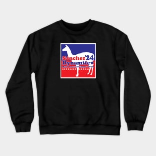 Sánchez Dynamite 2024 Make America Flippin' Sweet Crewneck Sweatshirt